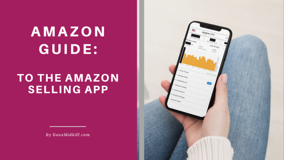 Guide to the Amazon Selling App